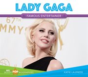 Lady Gaga : famous entertainer cover image