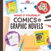 Make It Yourself! Comics and Graphic Novels cover image