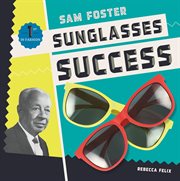 Sam Foster : Sunglasses Success cover image
