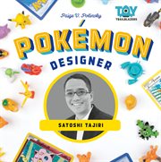 Pokémon Designer : Satoshi Tajiri cover image