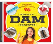 Engineer it! dam projects cover image