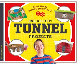 Cover image for Engineer It! Tunnel Projects