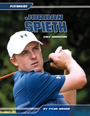 Jordan spieth: golf sensation cover image