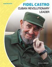 Fidel Castro: Cuban Revolutionary Leader cover image