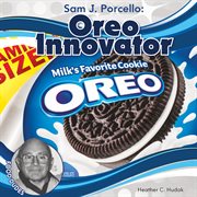 Sam J. Porcello : Oreo Innovator. Food Dudes Set 3 cover image