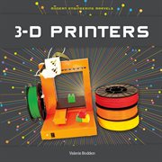 3-D Printers : Modern Engineering Marvels cover image