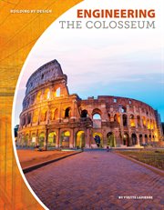 Engineering the Colosseum : Building by Design cover image