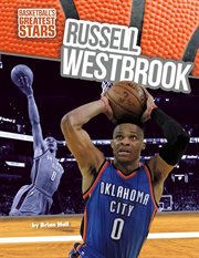 Russell Westbrook : Basketball's Greatest Stars Set 2 cover image