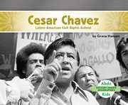 Cesar chavez : latino american civil rights activist cover image