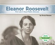Eleanor roosevelt : first lady & equal rights advocate cover image
