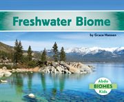 Freshwater biome cover image
