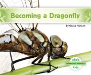 Becoming a dragonfly cover image