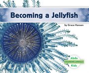 Becoming a jellyfish cover image