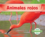 ANIMALES ROJOS = RED ANIMALS cover image