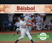 Béisbol (baseball). Grandes momentos, récords y datos (Great Moments, records and data) cover image