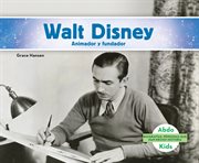 Walt Disney : animator & founder cover image