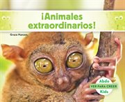 ¡animales extraordinarios! (weird animals to shock you! ) cover image