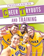 Cheer Tryouts and Training : Cheerleading cover image