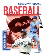 Everything Baseball : Everything Sports cover image