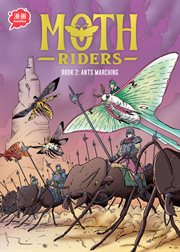 Moth Riders Book 2: Ants Marching. Volume 2 cover image