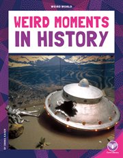 Weird Moments in History cover image