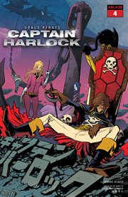 Captain Harlock space pirate : dimensional voyage. Issue 4 cover image