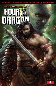 The cimmerian: hour of the dragon. Volume 1 cover image