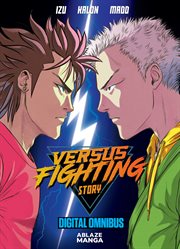 Versus Fighting Story Digital Omnibus : Versus Fighting Story cover image