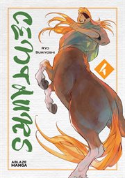 Centaurs. Volume 4 cover image