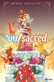 Un-sacred. Volume 1 cover image