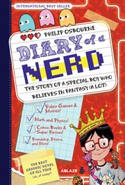 Diary of a nerd : the story of a very special kid who believes in fantasy (a lot!). Volume 1 cover image