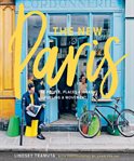 The new Paris : the people, places & ideas fueling a movement cover image