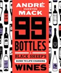 99 bottles. A Black Sheep's Guide to Life-Changing Wines cover image