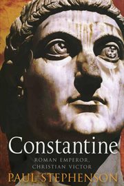 Constantine : Roman emperor, Christian victor cover image