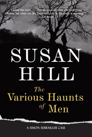 The various haunts of men : a Simon Serrailler mystery cover image