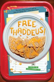 Free Thaddeus! : a novel cover image