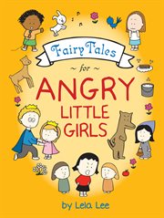 Fairy tales for angry little girls cover image