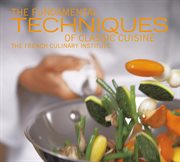 The fundamental techniques of classic cuisine cover image