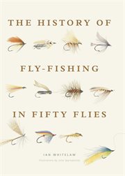 The history of fly fishing in fifty flies cover image