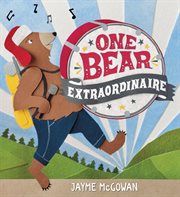 One bear extraordinaire cover image
