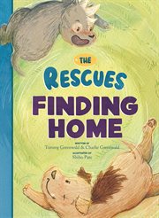 The Rescues Finding Home : Rescues cover image