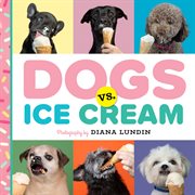 Dogs vs. Ice Cream cover image