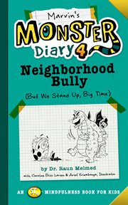 Neighborhood Bully : (But We Stand Up, Big Time!). Monster Diaries cover image