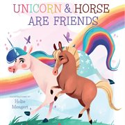 Unicorn and Horse are Friends cover image