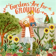 Gardens Are for Growing cover image