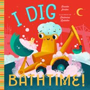 I Dig Bathtime cover image