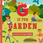 G Is for Gardening cover image