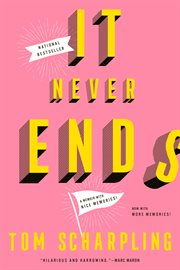 It never ends : a memoir with nice memories! cover image