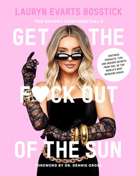Cover image for Get the F*ck Out of the Sun