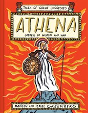 Athena. Goddess of Wisdom and War cover image